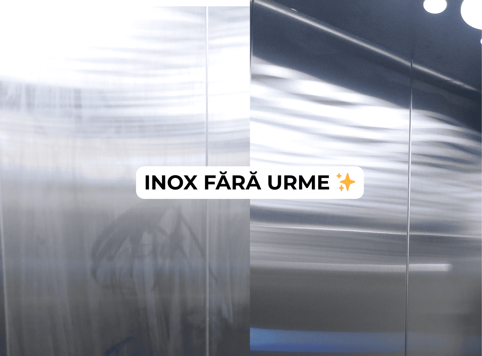 inox fără urme – curățare inox lift și uși inox, înainte și după